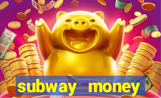 subway money deposito 1 real